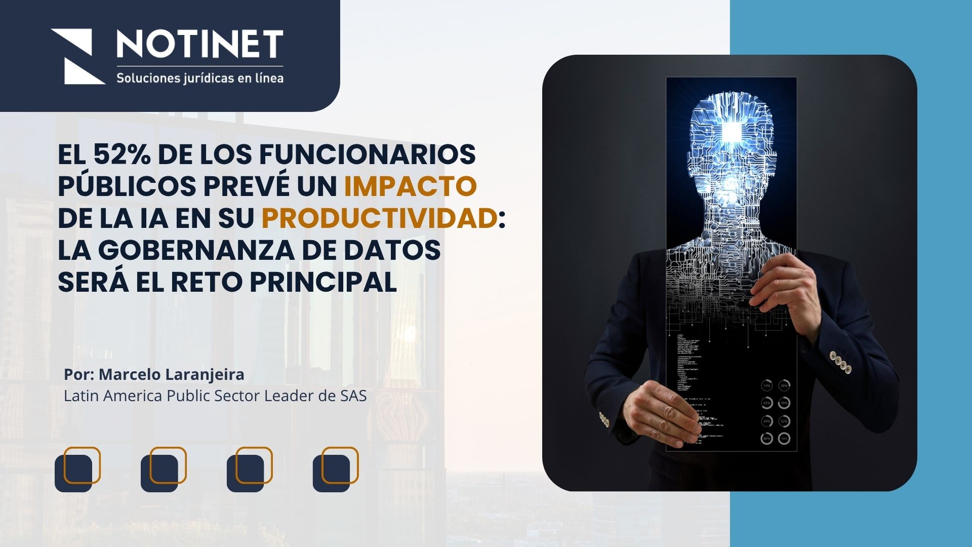 El 52% de los funcionarios públicos prevé un impacto de la IA en su productividad: la gobernanza de datos será el reto principal