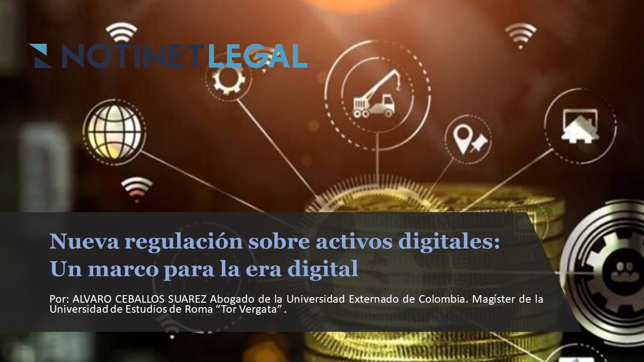 NUEVA REGULACION SOBRE ACTIVOS DIGITALES: UN MARCO PARA LA ERA DIGITAL