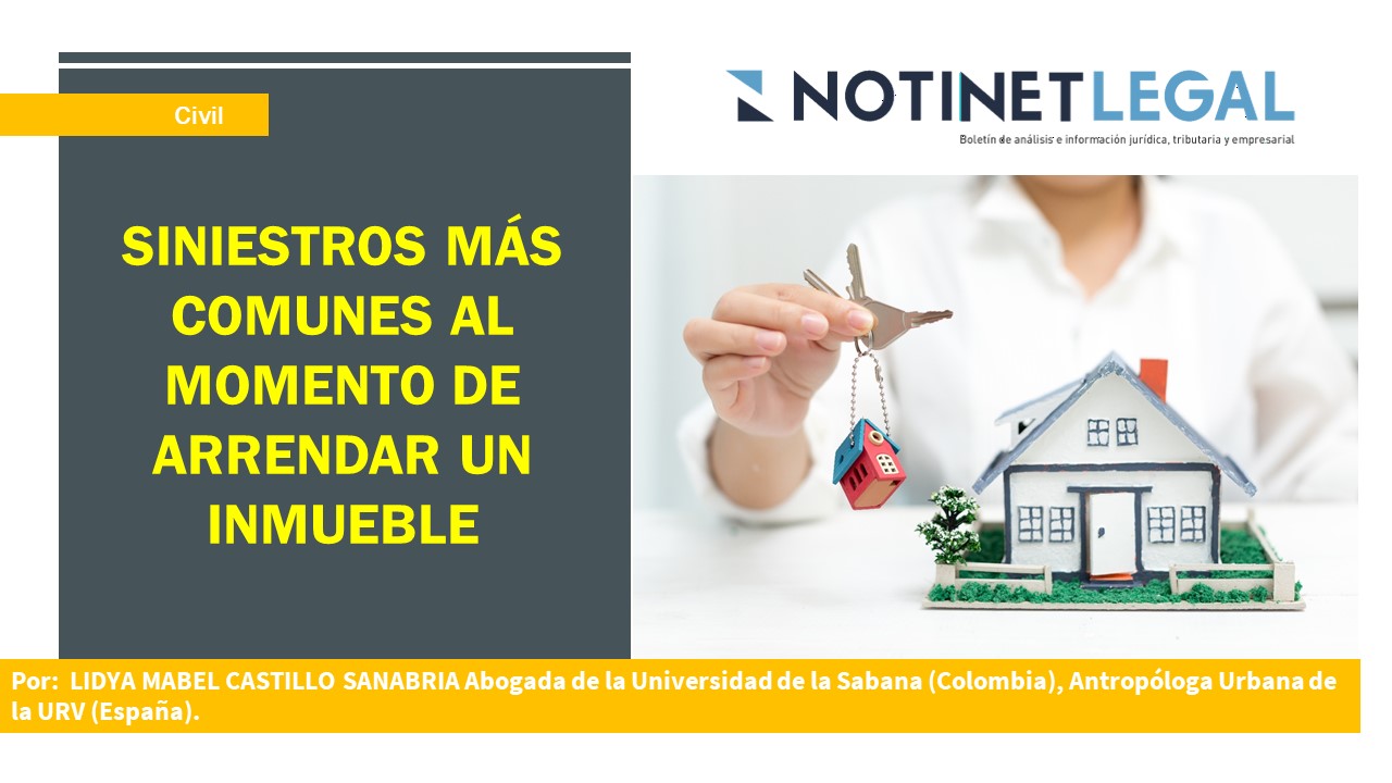 SINIESTROS MÁS COMUNES AL MOMENTO DE ARRENDAR UN INMUEBLE