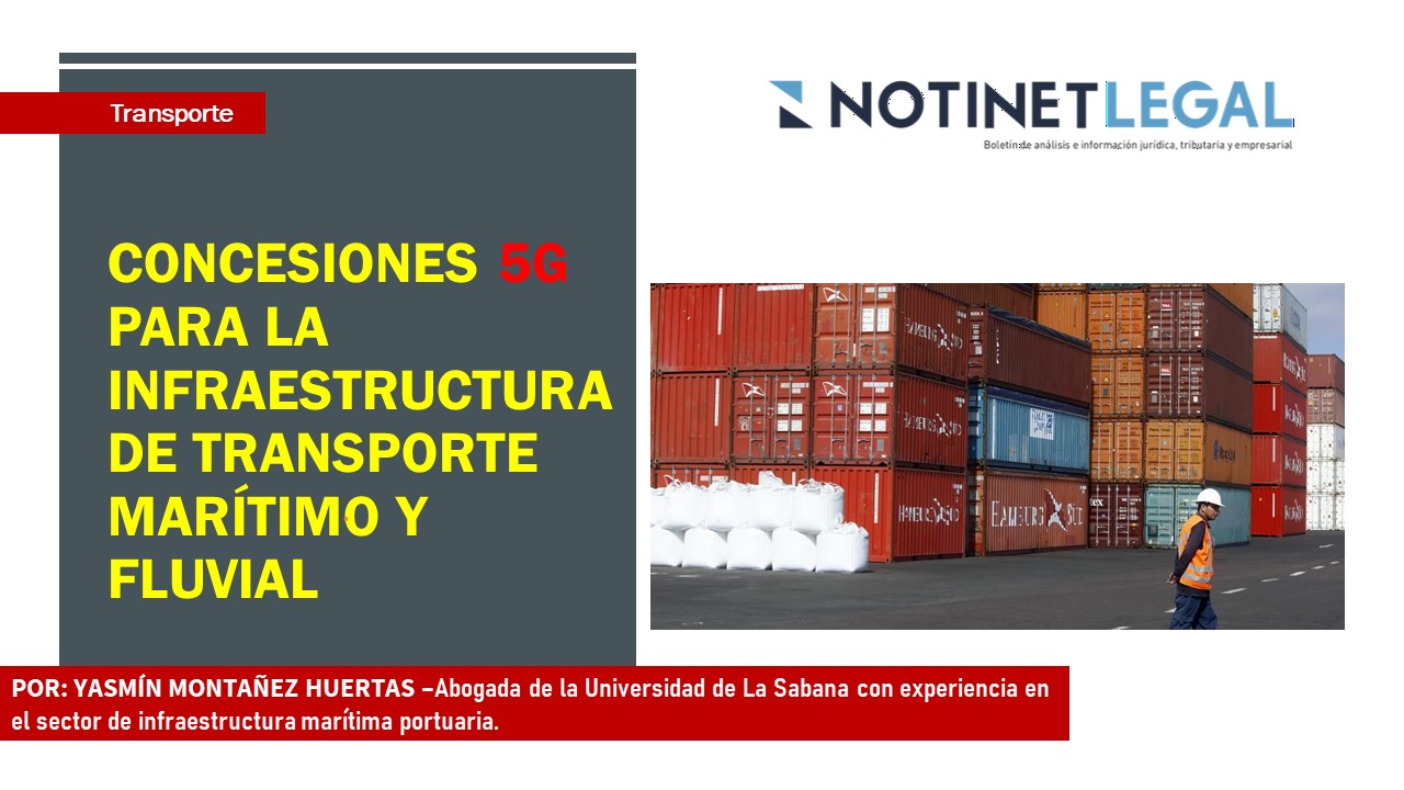 CONCESIONES 5G PARA LA INFRAESTRUCTURA DE TRANSPORTE MARÍTIMO Y FLUVIAL