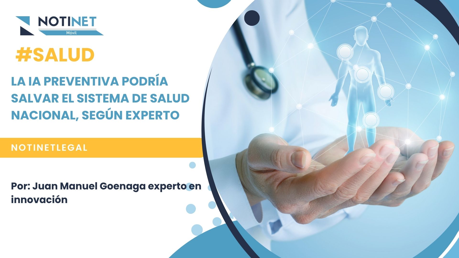 LA IA PREVENTIVA PODRÍA SALVAR EL SISTEMA DE SALUD NACIONAL, SEGÚN EXPERTO