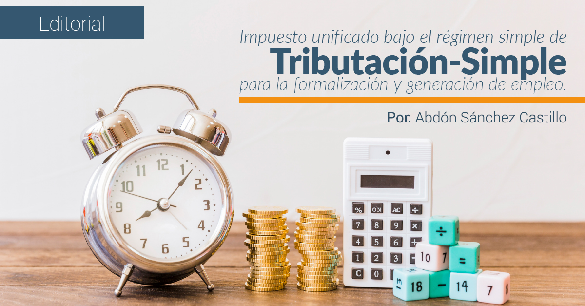 Impuesto unificado bajo el régimen simple de Tributación-Simple para la formalización y generación de empleo.