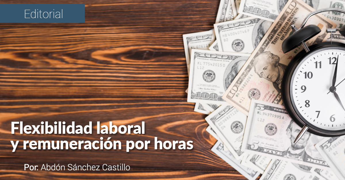 FLEXIBILIDAD LABORAL Y REMUNERACIÓN POR HORAS