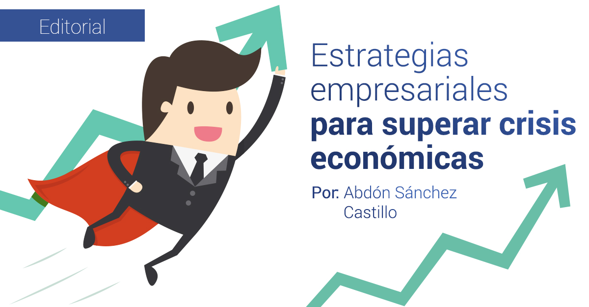 Estrategias empresariales para superar crisis econ