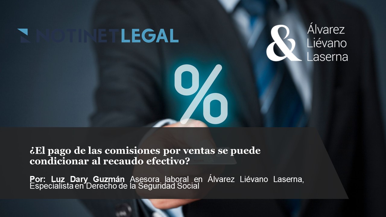 ¿El pago de las comisiones por ventas se puede condicionar al recaudo efectivo?