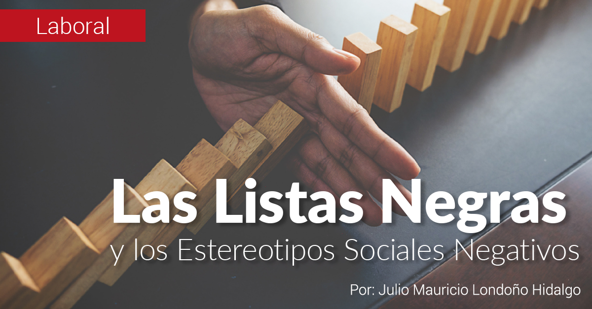 Las Listas Negras y los Estereotipos Sociales Negativos