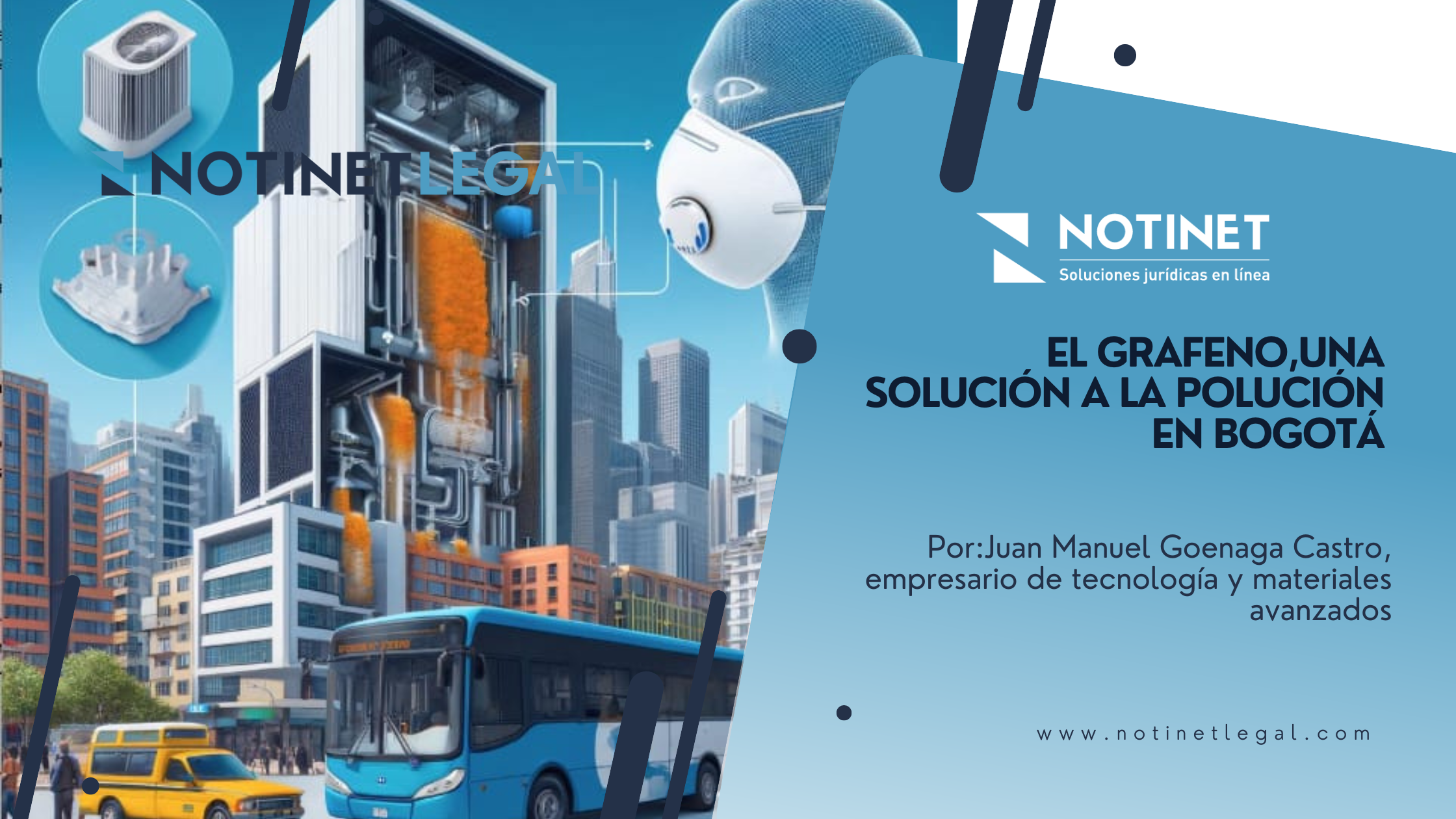 El Grafeno, una solución a la polución en Bogotá El Grafeno, una solución a la polución en Bogotá