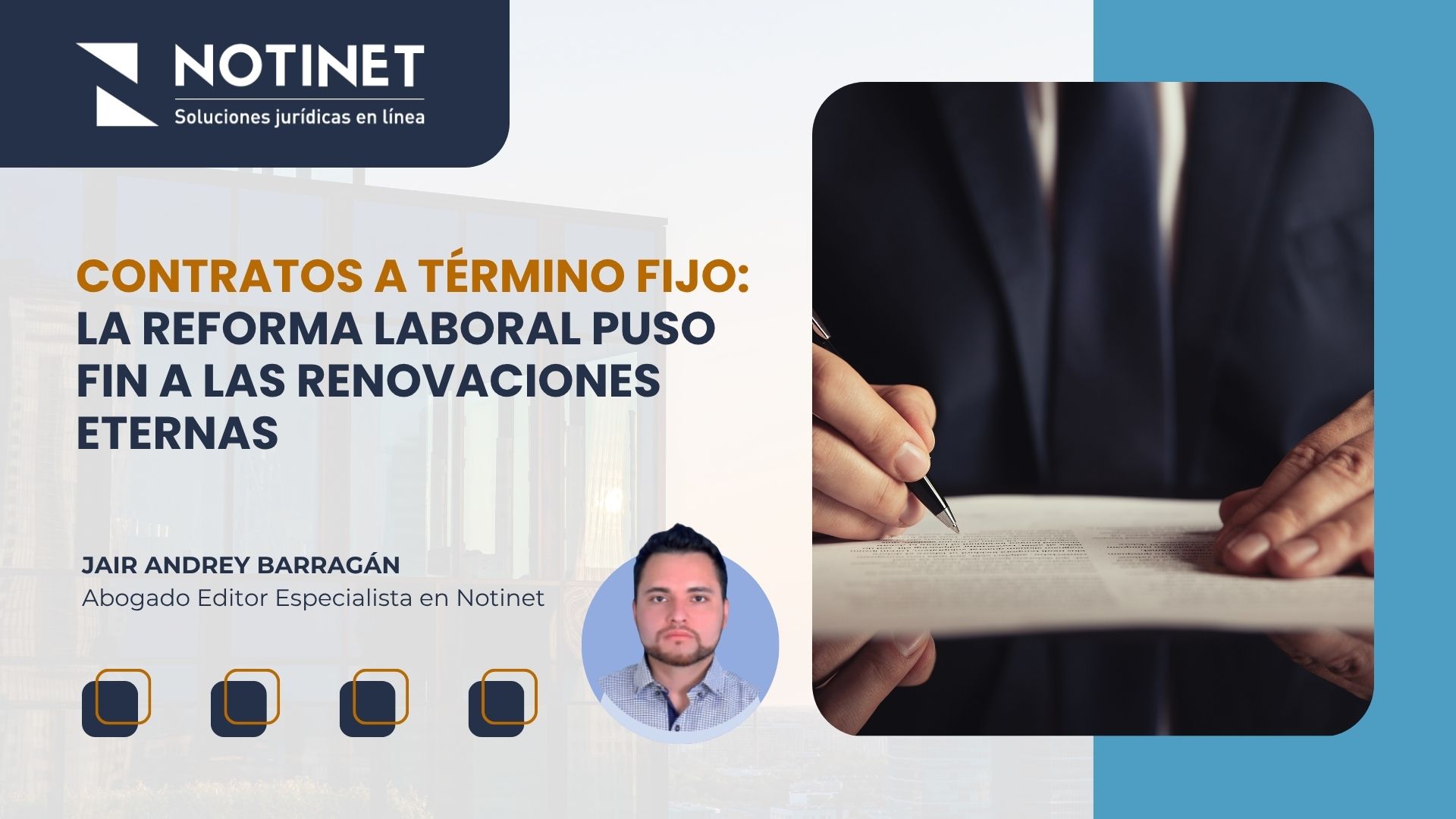 Contratos a término fijo: La reforma laboral puso fin a las renovaciones eternas