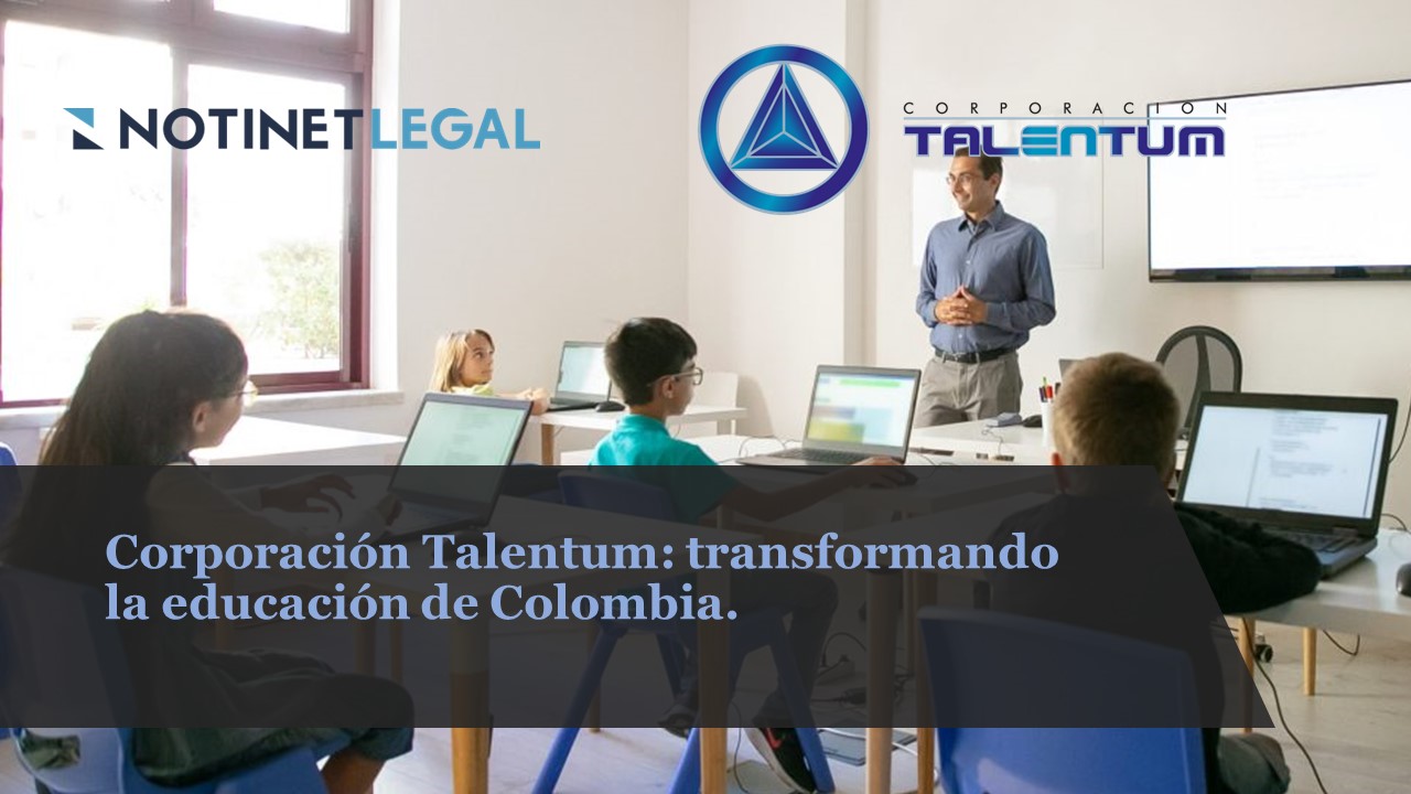 Corporación Talentum: transformando la educación de Colombia.