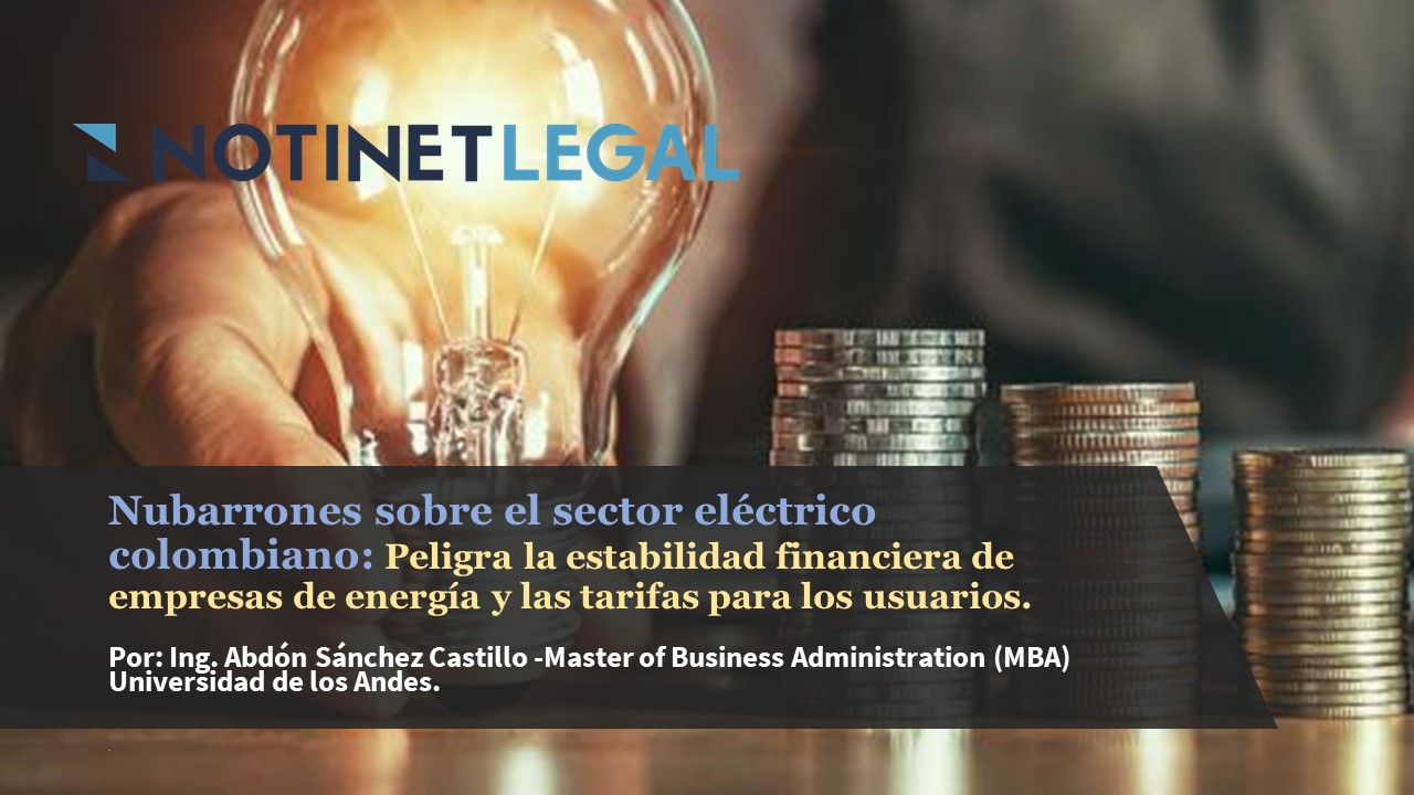 Nubarrones sobre el sector eléctrico colombiano.