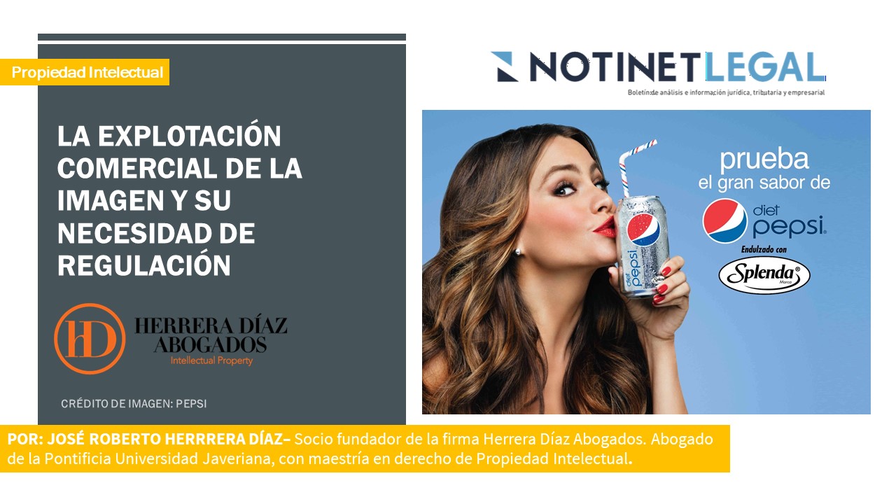 La explotación comercial de la Imagen y su necesidad de regulación La explotación comercial de la Imagen y su necesidad de regulación
