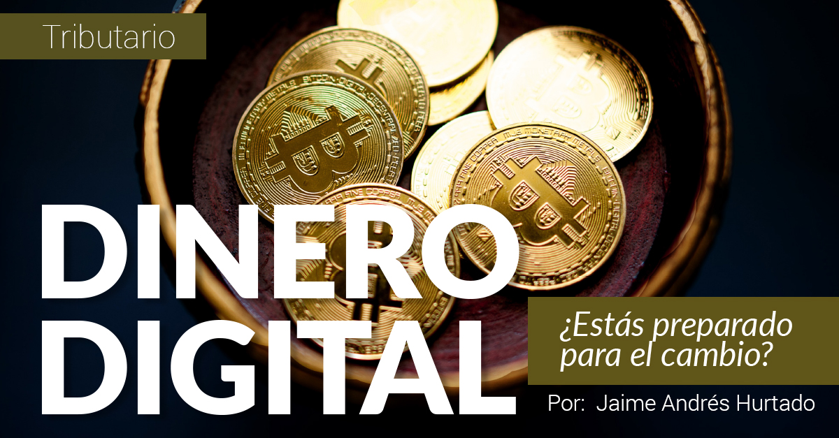 DINERO DIGITAL: ¿Estás preparado para el cambio?